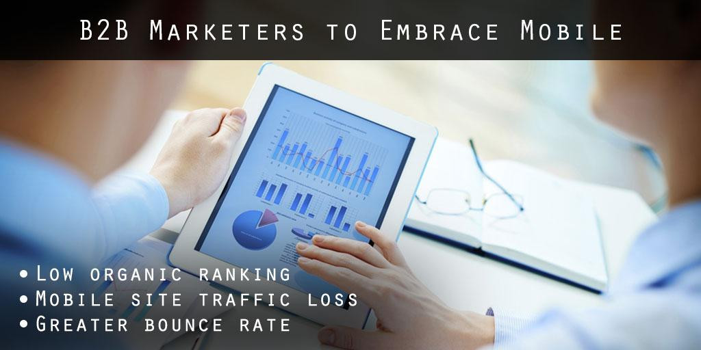Reasons for B2B Marketers to Embrace Mobile