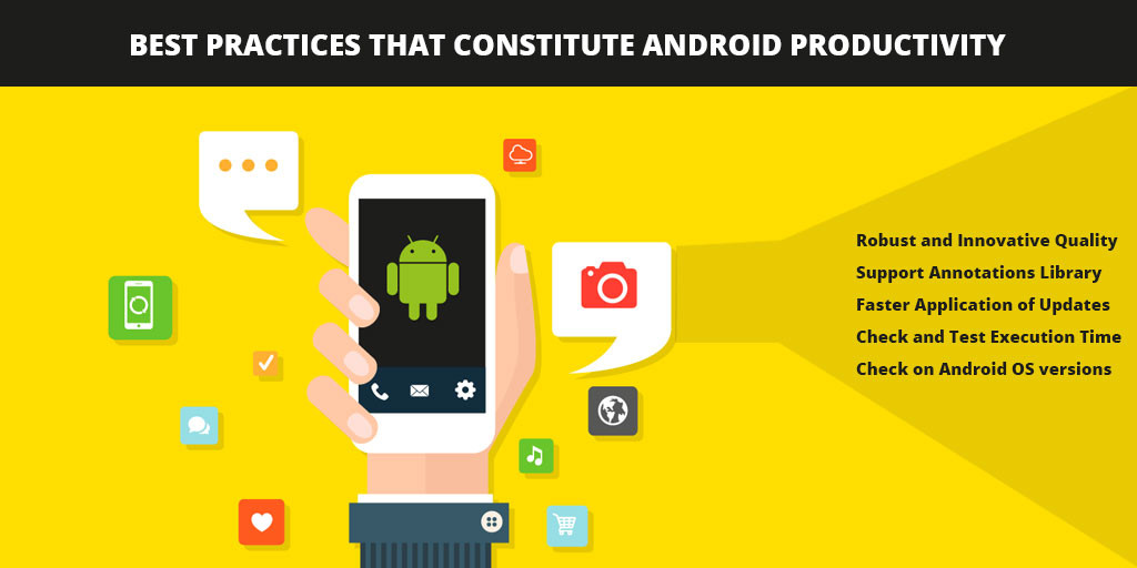 What are Considerations for Best Practices that Constitute Android App Productivity
