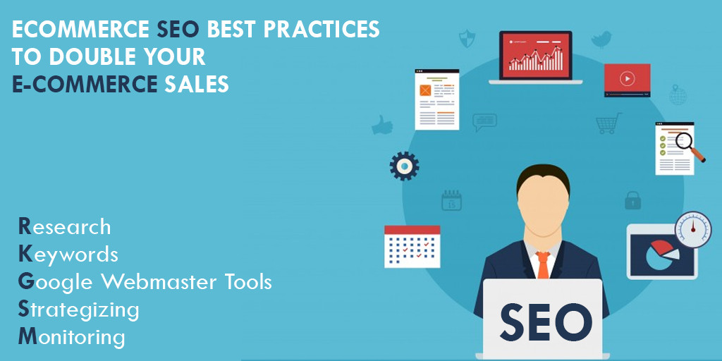Ecommerce SEO Best Practices to Double your E-Commerce Sales
