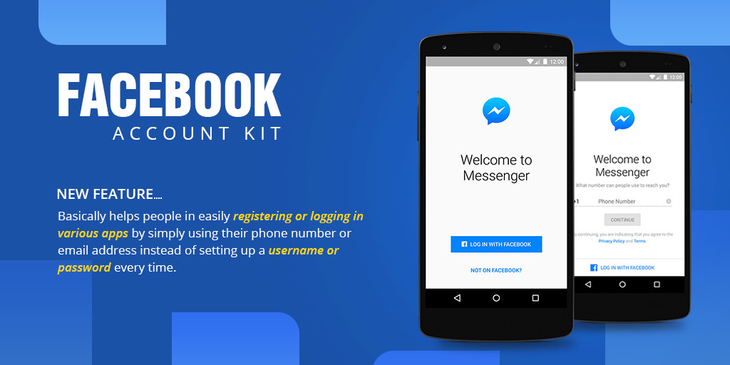 “Facebook Account Kit”,  Opens more ways to connect