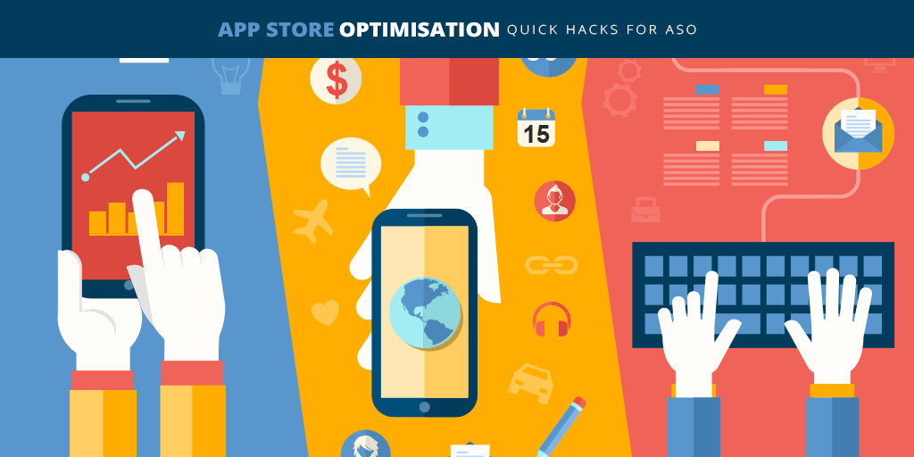 App Store Optimization – Quick Hacks for ASO