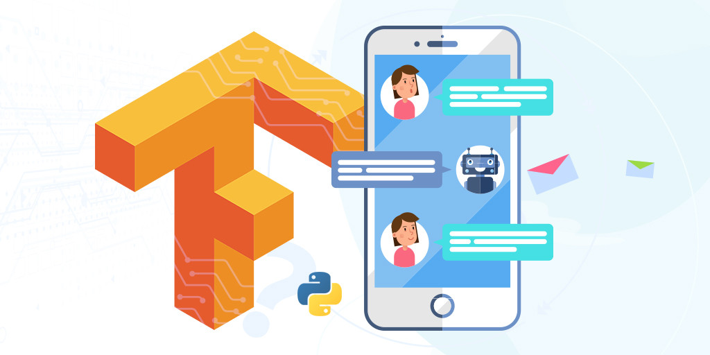 All that you need to know about Chatbots and TensorFlow