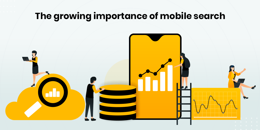 The Growing Importance of Mobile Search