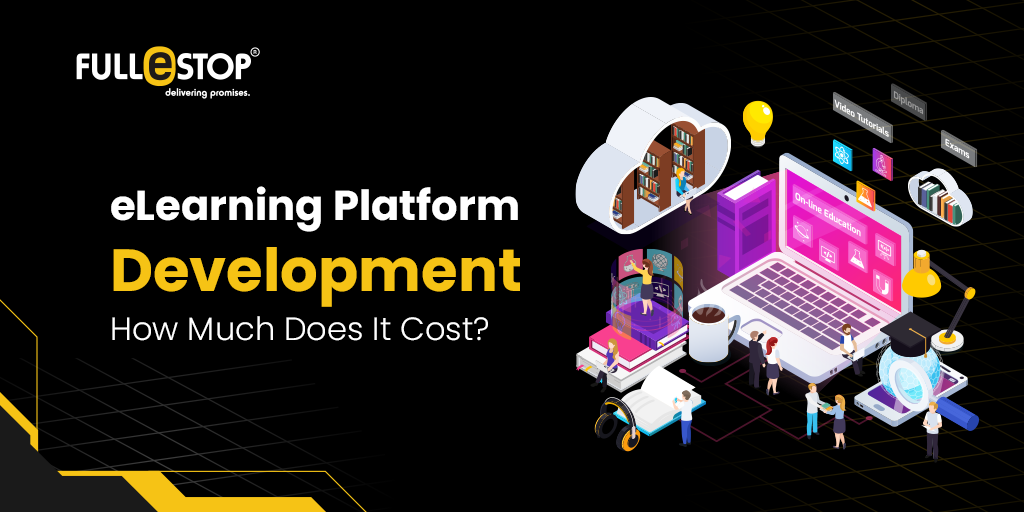 eLearning Platform Development: How Much Does It Cost?