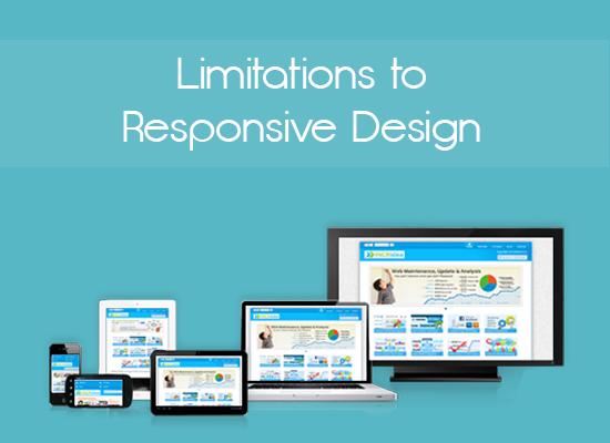 Limitations to Responsive Design