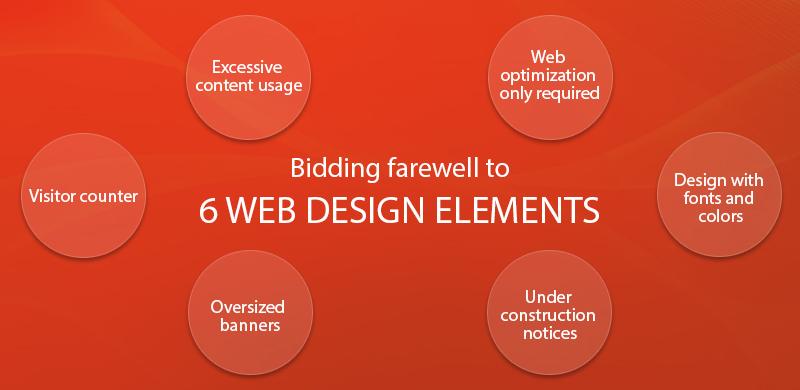 Bidding farewell to 6 web design elements