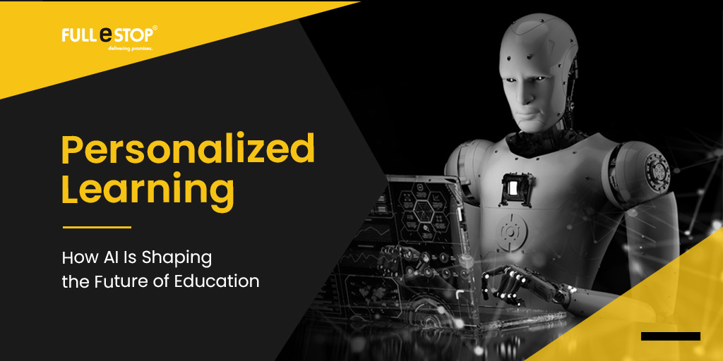Personalized Learning: How AI Is Shaping the Future of Education